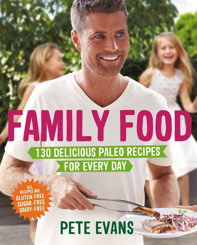 Family Food by Pete Evans